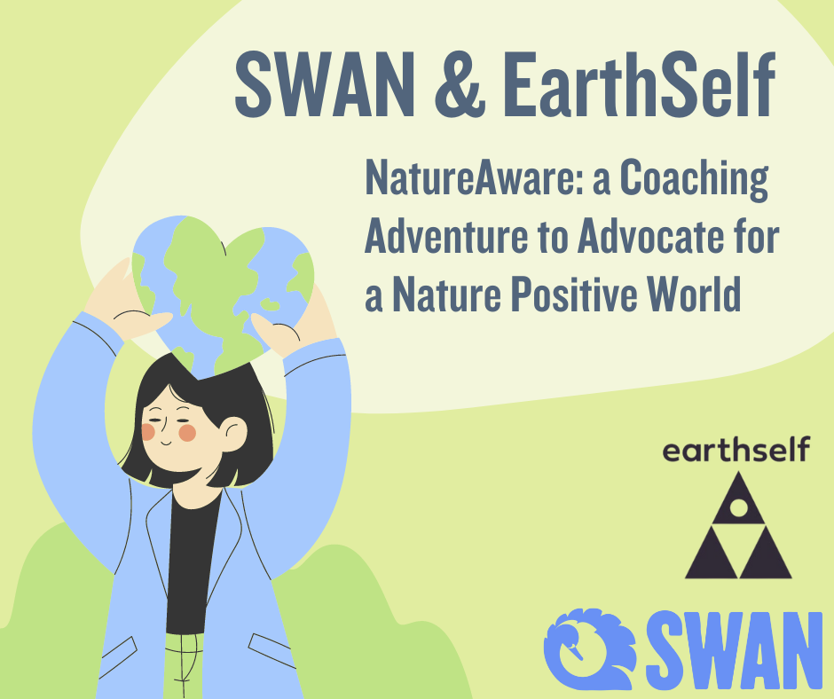  - SWAN & EarthSelf ‘NatureAware’ partnership project - Get Involved